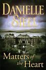 Matters of the Heart by Danielle Steel (2009, Hardcover)