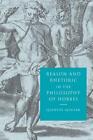 Reason and Rhetoric in the Philosophy of Hobbes by Quentin Skinner (English) Har