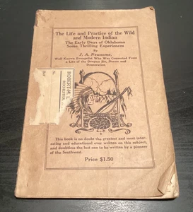 C. 1923 The Life & Practice Of The Wild & Modern Indian - Oklahoma - Newsome - Bild 1 von 13