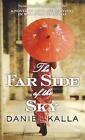 Far Side Of The Sky By Daniel Kalla (English) Paperback Book