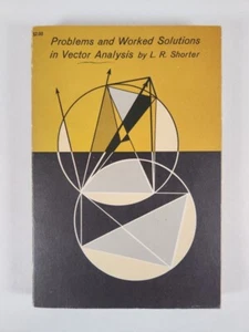 Problems and Worked Solutions in Vector Analysis by L. R. Shorter (Dover Books.. - Imagen 1 de 14