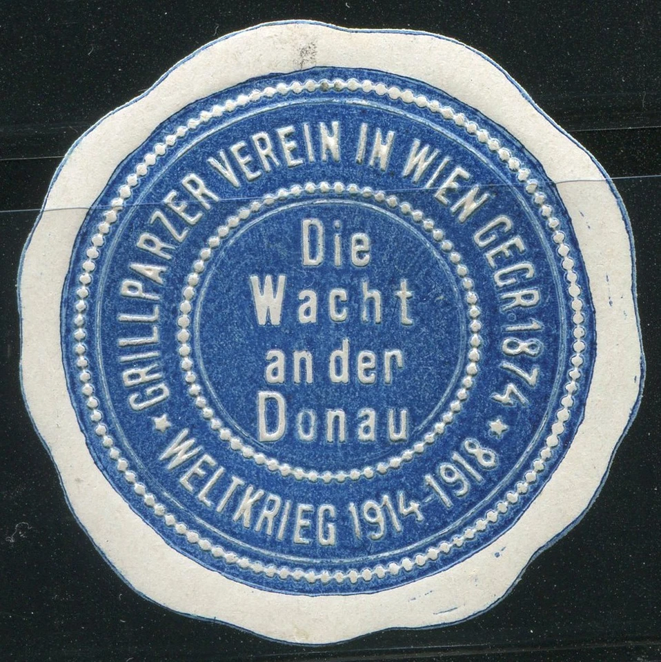 Austria WWI Grillparzer-Verein Vienna Wacht an der Donau Blue Patriotic Seal - Image 1 of 1