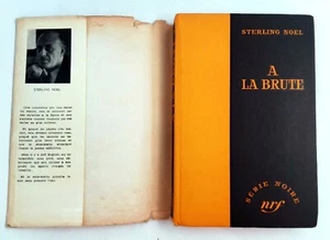 NRF Gallimard 1957 Serie Noire A LA BRUTE de STERLING NOEL  ORIGINAL - Imagen 1 de 7