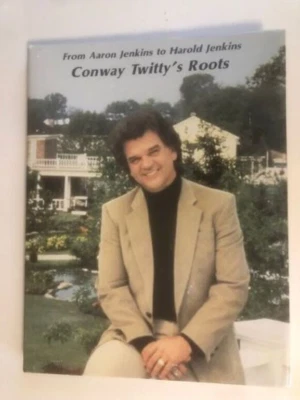 From Aaron Jenkins to Harold Jenkins CONWAY TWITTY'S Roots 1st Ed. HB book w/ DJ - Image 1 of 4