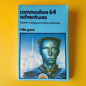 Commodore 64 Adventures: A Guide to Playing and Writing Adventures (1984) - Picture 1 of 3