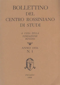 Bollettino del centro rossiniano di studi. Anno 1956 1 Musica Opera Rossini - Imagen 1 de 2