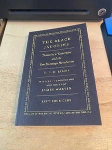 James: The Black Jacobins Toussaint L'Overture & the San Domingo Revolution 2020 - Bild 1 von 1