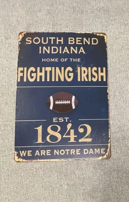 South Bend Home of the Fighting Irish - Notre Dame Metal Sign - Image 1 of 2