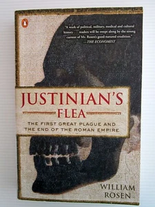Justinian's Flea: The First Great Plague and the End of the Roman Empire - Rosen - Picture 1 of 5