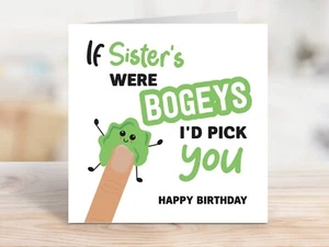 TARJETA DE CUMPLEAÑOS hermanas eran bogeys te elegiría. Big Sis Little Sister AZ97 - Imagen 1 de 6