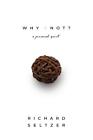 Why Knot: A Personal Quest by Richard Seltzer Paperback Book