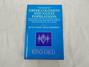 Greek Colonists and Native Populations : Proceedings of the First Australian... - Imagen 1 de 20
