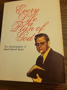 Every Life a Plan of God: Autobiography of Batsell Baxter - Imagen 1 de 8