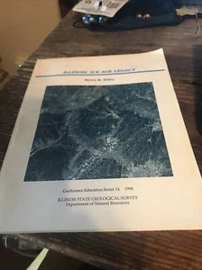 \Illinois' Ice Age Legacy by Myrna M Killey (soft cover) 1998 - Picture 1 of 2