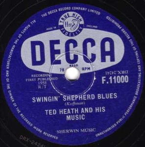 1958 UK #3 TED HEATH 78 " RAUNCHY/ SWINGIN' SHEPHERD BLUES " DECCA F 11000 E/E+ - Picture 1 of 1