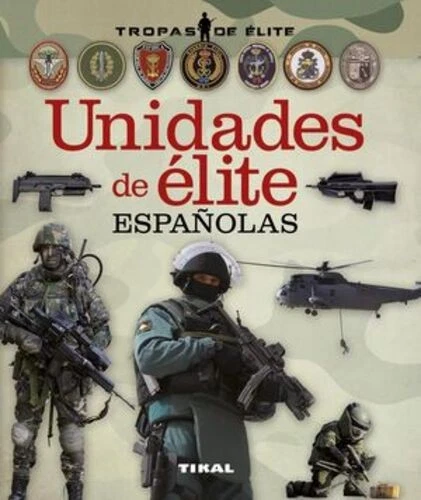 UNIDADES DE ÉLITE ESPAÑOLAS - ANTONIO GONZÁLEZ CLAVERO  - Imagen 1 de 1