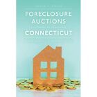 Foreclosure Auctions in Connecticut: A Paralegal's Pers - Paperback NEW Sonya Gr