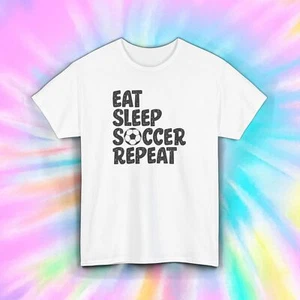 Eat Sleep Soccer Repeat T-Shirt Funny Soccer Player Sports Fan Gift S-5XL - Picture 1 of 13