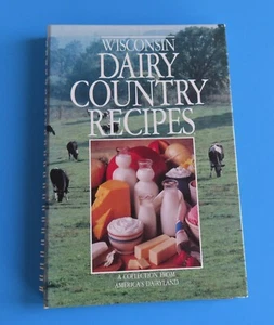 Wisconsin Dairy Country Recipes Cookbook America’s Dairyland - Picture 1 of 7