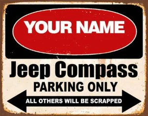 DEIN NAME PERSONALISIERT Jeep Compass PARKPLATZ BLECHSCHILD METALLSCHILD - Bild 1 von 1
