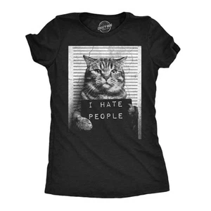 Mujeres Divertidas Camisetas Odio a la Gente Gato Mugshot Sarcástico Gráfico Novedad Camiseta - Imagen 1 de 7