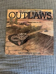 Greatest Hits Of The Outlaws High Tides Forever Vinyl LP Record 1982 Arista  - Picture 1 of 6