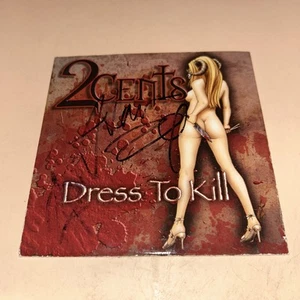 2 CENTS • Dress To Kill ~ Autographed Signed ~ Hardcore - Imagen 1 de 5