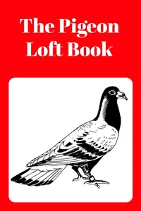 The Pigeon Loft Book: Racing and Breeding Loft Book with Red Cover - Picture 1 of 12