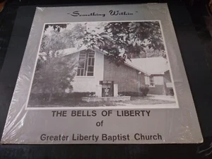 Bells Of Liberty Of Greater Liberty Baptist Church Something Within Record 1976 - Picture 1 of 3