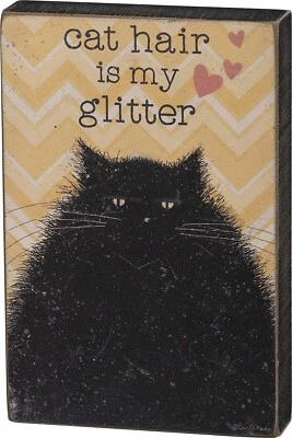 Primitives by Kathy Cat Hair Is My Glitter Block Sign Kitty Humor Rustic Decor - Image 1 of 2