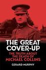 The Great Cover-Up: The Truth About Mic... by Gerard Murphy Paperback / softback