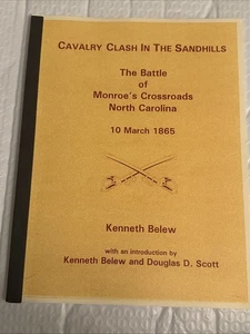 Cavalry Clash In The Sandhills The Battle Of Monroe's Crossroads NC BELEW PB - Bild 1 von 9