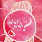 What's Pink? By Ted Irvine (English) Paperback Book