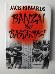 Banzai You Bastards by Jack Edwards - Picture 1 of 5
