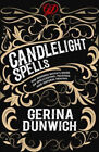 Candlelight Spells: The Modern Witch's Book of Spellcasting, Feasting, and
