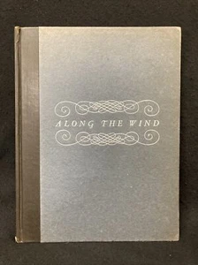 INSCRIBED Chard Powers Smith ALONG THE WIND 1925 Yale University First book! - Foto 1 di 6
