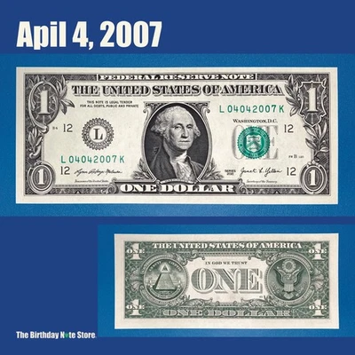 April 4, 2007 Birthday Anniversary $1 One Dollar Bill Serial Number 04042007 - Image 1 of 2