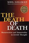 Rabbi Neil Gillman, Phd The Death Of Death (Relié)