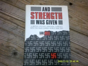 And Strength Was Given by Ian Bell (Hardback 1989) - Picture 1 of 1