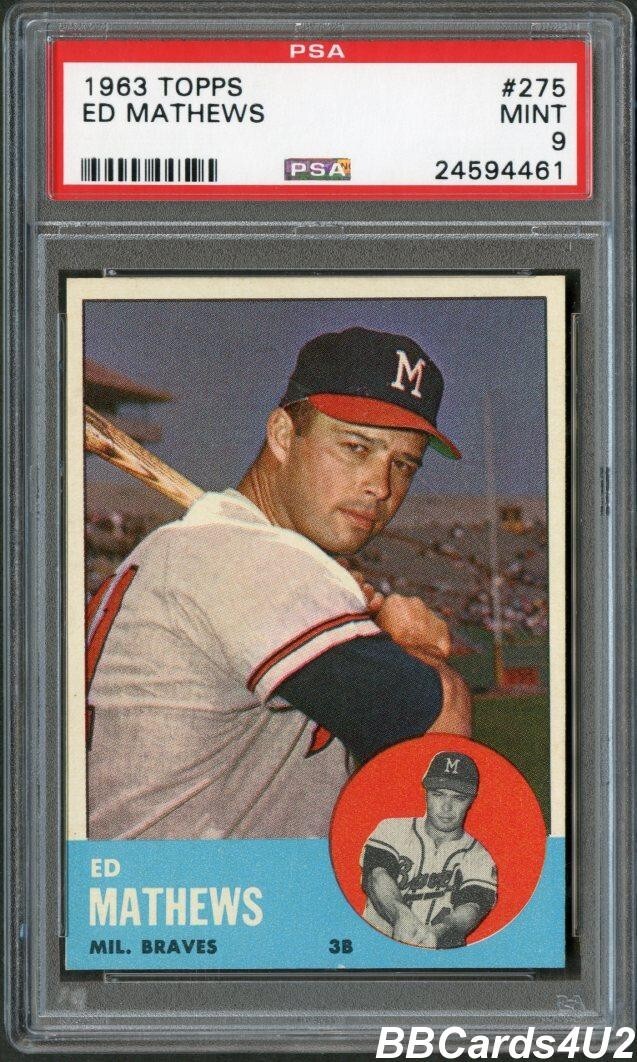 1963 Topps #275 EDDIE MATHEWS HOF! PSA 9 MINT Just ONE higher! Braves