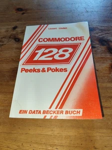 Livre "Commodore 128 Peeks & Pokes" - Data Becker - Commodore 64/128 - C128 - Zdjęcie 1 z 4