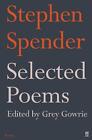 Selected Poems of Stephen Spender by Stephen Spender (English) Paperback Book