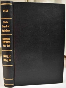 1930s 6th thru 9th Biennial Reports of UTAH STATE BOARD OF AGRICULTURE - Imagen 1 de 14
