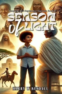 Reap the Hot September Harvest: Book2: Season of Light by Harry W. Kendall Paper - Imagen 1 de 1