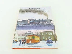 Aurora Elgin Area Streetcars Interurbans by Hopkins Stolp Peffers ©1993 HC Book - Picture 1 of 12