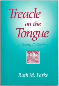 Treacle on the Tongue by Ruth M. Parks (paperback, 1994) Inscribed and Signed - Bild 1 von 2