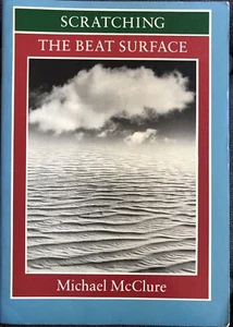 MICHAEL McClure Scratching the Beat Surface Rarität 1989 North Point Press TPB ED - Bild 1 von 3