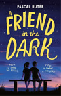 Pascal Ruter A Friend In The Dark (Paperback) (Us Import)