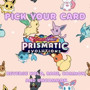 Prismatic Evolutions Singles - Choose Your Card - Reverse Holo, Common, Uncommon - Picture 1 of 158