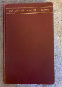 Sexual Life In Ancient Rome,1935 HB Otto Kiefer,Translated From German,16 Plates - Picture 1 of 3